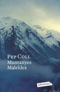 Title: Muntanyes Maleïdes, Author: Pep Coll