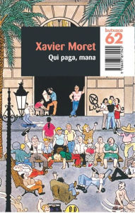 Title: Qui paga, mana, Author: Xavier Moret