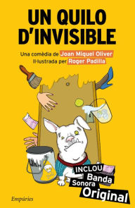 Title: Un quilo d'invisible, Author: Joan Miquel Oliver