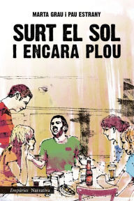 Title: Surt el sol i encara plou, Author: Marta Grau