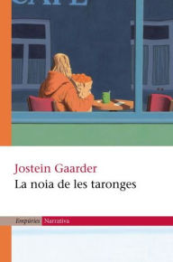 Title: La noia de les taronges, Author: Jostein Gaarder