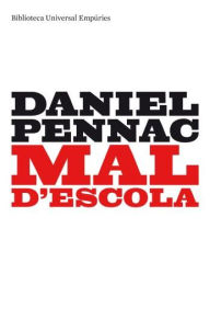 Title: Mal d'escola, Author: Daniel Pennac