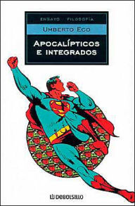 Title: Apocalípticos e integrados (Apocalypse Postponed), Author: Umberto Eco