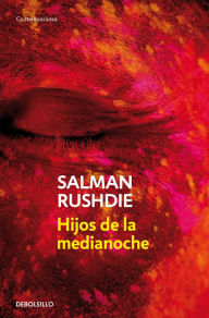 Title: Hijos de la medianoche (Midnight's Children), Author: Salman Rushdie