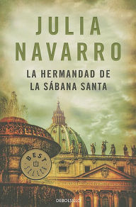 Title: La hermandad de la sábana santa / The Brotherhood of the Holy Shroud, Author: Julia Navarro