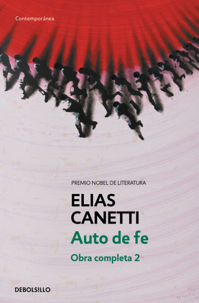 Auto de fe (Obra completa Canetti ) / Auto-da-Fé (Canetti's Complete Literary Works)