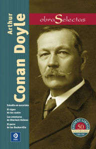 Title: Arthur Conan Doyle: Estudio en escarlata / Las aventuras de Sherlock Holmes / El signo de los cuatro / El perro de los Baskervile, Author: Arthur Conan Doyle