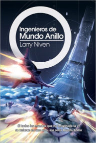 Title: Ingenieros de Mundo Anillo, Author: Larry Niven