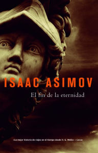 Title: El fin de la eternidad, Author: Isaac Asimov