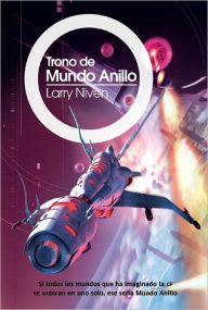 Title: Trono de Mundo Anillo, Author: Larry Niven