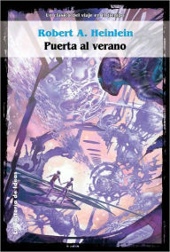 Title: Puerta al verano, Author: Robert A. Heinlein