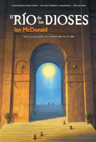 Title: El río de los dioses, Author: Ian McDonald