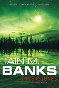 Title: Inversiones (Inversions), Author: Iain M. Banks