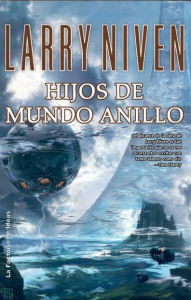 Title: Hijos de Mundo Anillo, Author: Larry Niven