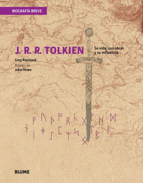 J. R. R. Tolkien: Su vida, sus obras y su influencia