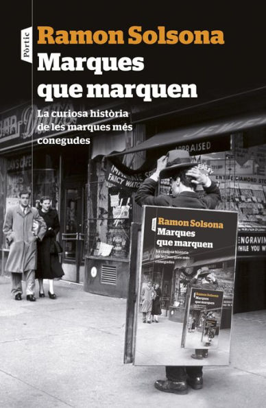 Marques que marquen: La curiosa història de les marques més conegudes