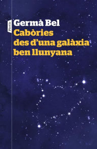 Title: Cabòries des d'una galàxia ben llunyana, Author: Germà Bel