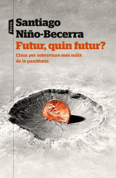 Futur, quin futur?: Claus per sobreviure més enllà de la pandèmia