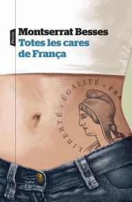 Title: Totes les cares de França, Author: Montserrat Besses