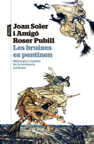 Title: Les bruixes es pentinen, Author: Joan Soler i Amigó