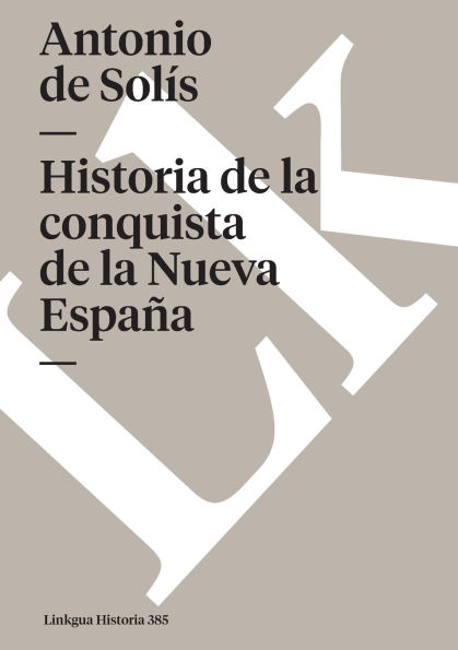 Historia de la conquista Nueva EspaÃ¯Â¿Â½a