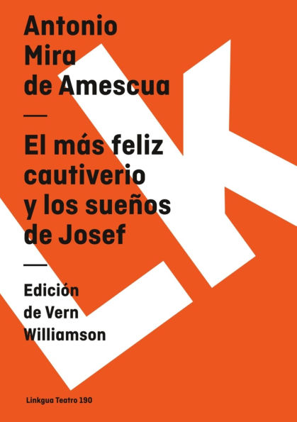 El mas feliz cautiverio y los suenos de Josef