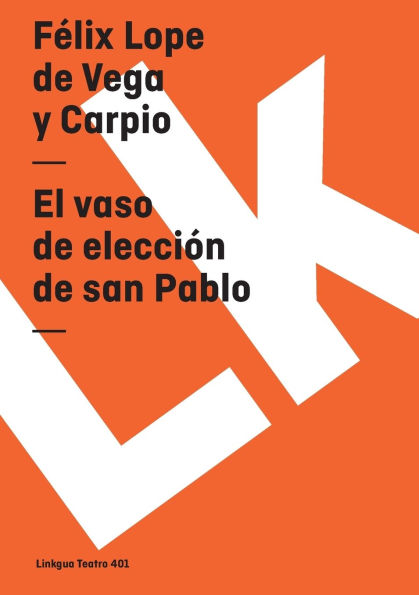 El Vaso De Eleccion San Pablo