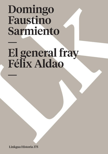 El General Fray Felix Aldao