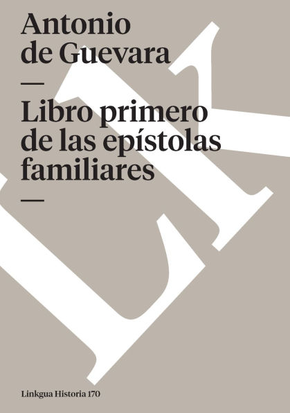 Libro primero de las epistolas familiares