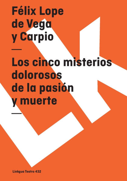 Los Cinco Misterios Dolorosos De La Pasion Y Muerte