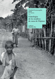 Title: Etimologias de los nombres de razas de Filipinas, Author: Trinidad Hermenegildo Pardo De Tavera