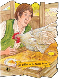 Title: La gallina de los huevos de oro, Author: Margarita Ruiz