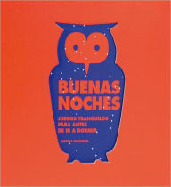 Title: Buenas noches: Juegos tranquilos para antes de ir a dormir, Author: Angels Navarro