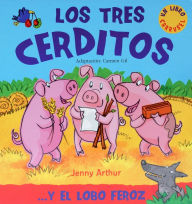 Title: Los tres cerditos: . . . y el lobo feroz, Author: Jenny Arthur