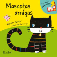 Title: Mascotas amigas, Author: Stephen Barker