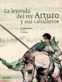 La leyenda del rey Arturo y sus caballeros