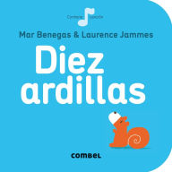 Title: Diez ardillas, Author: Mar Benegas