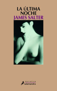 Title: La última noche (Last Night), Author: James Salter