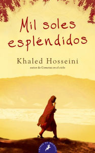 Title: Mil Soles Esplendidos, Author: Khaled Hosseini