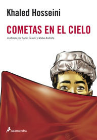 Free books in public domain downloads Cometas en el cielo: Novela Grafica (The Kite Runner Graphic Novel)