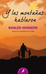 Title: Y las montanas hablaron, Author: Khaled Hosseini