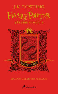 Title: Harry Potter y la cámara secreta (20 Aniv. Gryffindor) / Harry Potter and the Ch amber of Secrets (Gryffindor), Author: J. K. Rowling