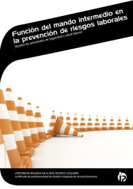 Title: FUNCIÓN DEL MANDO INTERMEDIO EN LA PRL, Author: Víctor Manuel; Susana Cabaleiro Portela; Castro Fernández