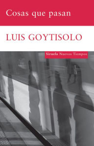 Title: Cosas que pasan, Author: Luis Goytisolo