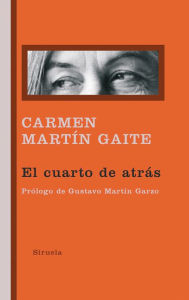 Title: El cuarto de atrás, Author: Carmen Martín Gaite