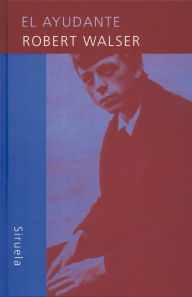 Title: El ayudante, Author: Robert Walser