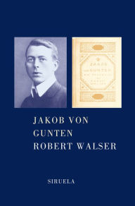 Title: Jakob von Gunten, Author: Robert Walser