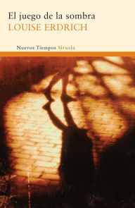Title: El juego de la sombra (Shadow Tag), Author: Louise Erdrich