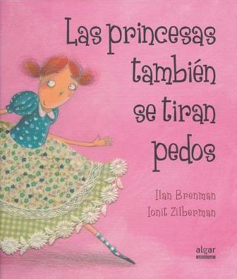 Las Princesas También Se Tiran Pedos