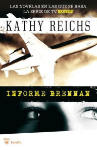 Title: Informe Brennan (Fatal Voyage), Author: Kathy Reichs